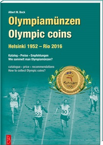 Albert M. Beck, Olympiamünzen. Helsinki 1952 - Rio 2016. Battenberg Verlag, Regenstauf 2016. 192 S. durchgehend farbig illustriert. Kartoniert. Fadenheftung. 17 x 24 cm. ISBN 978-3-86646-127-7. 29,90 Euro.