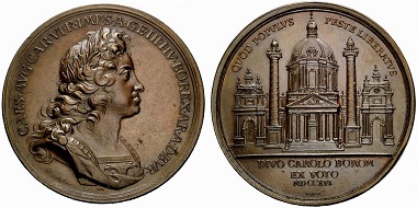 Karl VI. (1711-1740). Bronzemedaille 1716 von Richter und Waron auf die Karl Borromäus gewidmete Karlskirche. Rv. Ansicht der Kirche. Karl Borromäus galt aufgrund seiner Haltung als „Pestheiliger“. Karl VI. versprach daher während der Pestepidemie in Wien die Errichtung einer Karlskirche, sollte die Seuche enden. Aus Auktion Rauch 88 (2011), 830.
