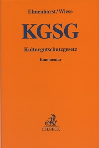 Lucas Elmenhorst, Volker Wiese, Kulturgutschutzgesetz. Kommentar. C. H. Beck, München 2018. 13,8 x 20 cm. 576 S. Hardcover. ISBN: 978-3-406-70769-8. 139 Euro.