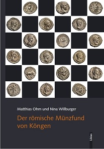 Matthias Ohm und Nina Willburger, Der römische Münzfund von Köngen. Zeugnis einer unruhigen Zeit, mit Beiträgen von Sabrina Feickert und Martin Luik. Herausgegeben vom Geschichts- und Kulturverein Köngen. Likias, Friedberg 2017. 88 Seiten, zahlreiche Illustrationen, Hardcover. ISBN: 978-3-9817006-7-1. 19,80 Euro.